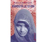 Vanduta la 13 ani - Patricia McCormick