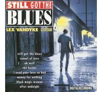 Vandyke,Lex - Still Got the Blues