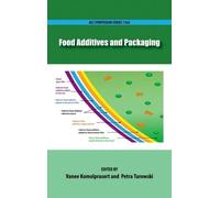 Vanee Komolprasert Food Additives and Packaging (Copertina rigida)