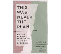 Vaneetha Rendall Risner This Was Never the Plan (Tascabile)
