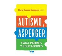 Vanesa Aiello Rocha Marcela Cetti María del Rosario Autismo y Asper (Tascabile)