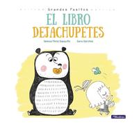 Vanesa Perez-Sauquillo El libro dejachupetes / The Pacifier (Copertina rigida)