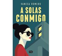 Vanesa Romero A solas conmigo / Alone with Myself (Tascabile)
