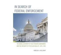 Vanessa A. Holloway In Search of Federal Enforcement (Copertina rigida)