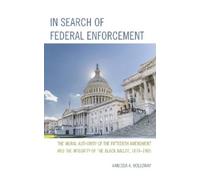 Vanessa A. Holloway In Search of Federal Enforcement (Copertina rigida)