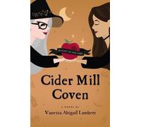 Vanessa Abigail Lambert Cider Mill Coven (Copertina rigida) Cider Mill Coven