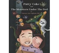 Vanessa Ann Vigilante, PhD Patty Cake and the Monsters Under the Bed (Tascabile)