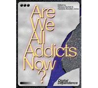 Vanessa Bartlett Are We All Addicts Now? (Tascabile)