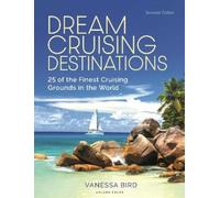 Vanessa Bird Dream Cruising Destinations 2nd edition (Tascabile)