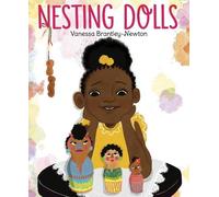 Vanessa Brantley-Newton Nesting Dolls (Copertina rigida)