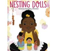Vanessa Brantley-Newton Nesting Dolls (Copertina rigida)