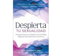 Vanessa Carlisle Stephanie S. Covington Despierta Tu Sexualidad (Tascabile)