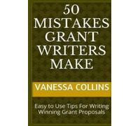 Vanessa Collins 50 Mistakes Grant Writers Make (Tascabile)