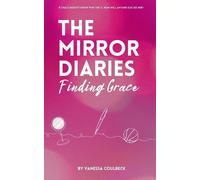 Vanessa Coulbeck The Mirror Diaries (Tascabile) Mirror Diaries