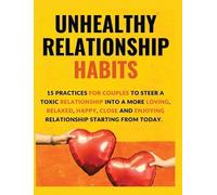 Vanessa Daniel Unhealthy Relationship Habits (Copertina rigida)
