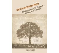 Vanessa Dawson The Way, We Raised Them (Tascabile)