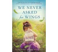 Vanessa Diffenbaugh We Never Asked for Wings (Tascabile)
