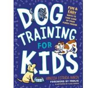 Vanessa Estrada Marin Dog Training for Kids (Tascabile)