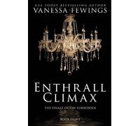 Vanessa Fewings Enthrall Climax (Tascabile) Enthrall Sessions