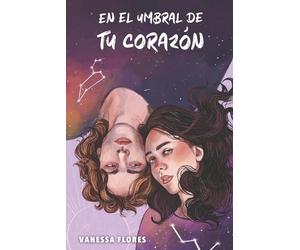 Vanessa Flores En el umbral de tu corazón (Tascabile) Amor Sin Tóxicos