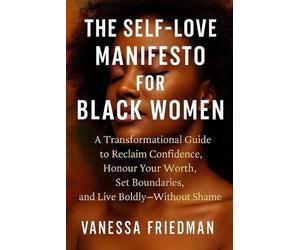 Vanessa Friedman The Self-Love Manifesto for Black Women (Tascabile)