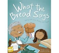 Vanessa Garcia What the Bread Says (Copertina rigida)