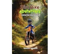 Vanessa Goodman Dirt Bike Adventures - Exploring the Forest (Copertina rigida)