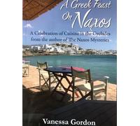 Vanessa Gordon A Greek Feast on Naxos (Tascabile)