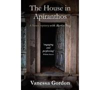 Vanessa Gordon The House in Apíranthos (Tascabile) Naxos Mysteries