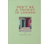 Vanessa Grall Don't be a Tourist in London (Copertina rigida)