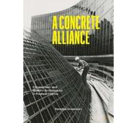 Vanessa Grossman A Concrete Alliance (Copertina rigida)