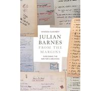 Vanessa Guignery Julian Barnes from the Margins (Tascabile)