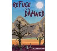 Vanessa Haney Refuge for the Damned (Tascabile)