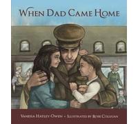 Vanessa Hatley-Owen When Dad Came Home (Tascabile)