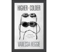 Vanessa Heggie Higher and Colder (Copertina rigida)