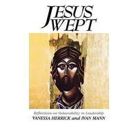 Vanessa Herrick Ivan Mann Jesus Wept (Tascabile)