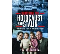 Vanessa Holburn Surviving the Holocaust and Stalin (Copertina rigida)