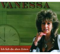 Vanessa - Ich Liebe die Alten Zeiten