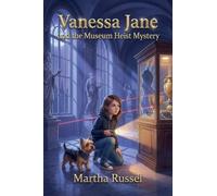 Vanessa Jane and the Museum Heist Mystery: 3