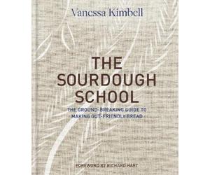 Vanessa Kimbell The Sourdough School (Copertina rigida)