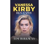 Vanessa Kirby Biography: Life and Career of the Actress from The Crown to Night Always Comes