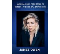 Vanessa Kirby: From Stage To Screen - The Rise of A British Icon