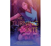 Vanessa L. Torres The Turning Pointe (Copertina rigida)