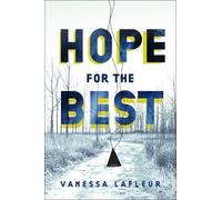 Vanessa Lafleur Hope for the Best (Tascabile) Hope for the Best Series