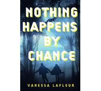 Vanessa Lafleur Nothing Happens by Chance (Tascabile) Hope for the Best Series