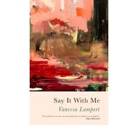 Vanessa Lampert Say It With Me (Tascabile)