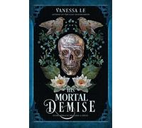 Vanessa Le His Mortal Demise (Tascabile) Last Bloodcarver Duology