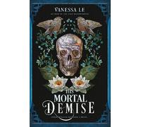 Vanessa Le His Mortal Demise (Tascabile) Last Bloodcarver series