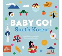 Vanessa Lee Christensen Baby Go South Korea (Libro di cartone) Baby Go