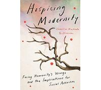 Vanessa Machado De Oliveira Hospicing Modernity (Tascabile)